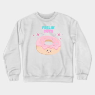 Pink Frosting Feelin Cute Doughnut Crewneck Sweatshirt